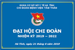 Đại hội Đoàn TNCS Hồ Chí Minh chi đoàn BVTT nhiệm kỳ 2019-2022